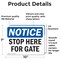 Signmission Stop Here For Gate OSHA Notice Sign, Vinyl Decal, 10in W x 7in L, 2PK OS-2PACK-NS-D-710-L-18478 - alternate 6